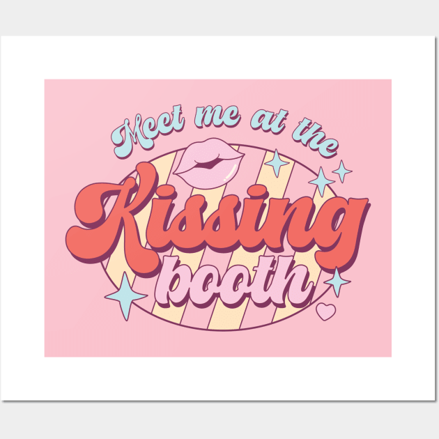 Meet Me At The Kissing Booth Wall Art by Pop Cult Store